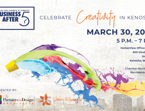 Celebrate Creativity in Kenosha at our Business After 5